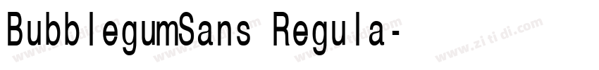 BubblegumSans Regula字体转换